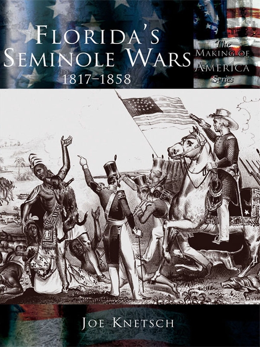 Title details for Florida's Seminole Wars by Joe Knetsch - Available